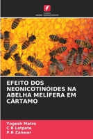 EFEITO DOS NEONICOTINÓIDES NA ABELHA MELÍFERA EM CÁRTAMO B0CGKYLZ9L Book Cover