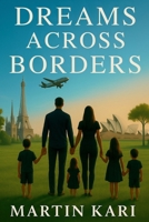 Dreams Across Borders 1639503749 Book Cover