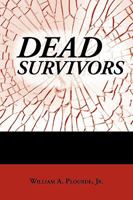 Dead Survivors 1452002428 Book Cover