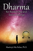 Dharma: For Awakening and Social Change 098630476X Book Cover