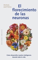 El florecimiento de las neuronas 8411723623 Book Cover