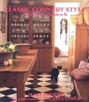 Classic Country Style and How to Achieve It (Classic Country Style) 0821220225 Book Cover