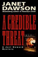 Credible Threat (Jeri Howard Mysteries) 0449909778 Book Cover