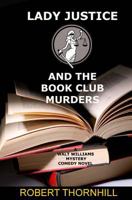 Lady Justice and the Book Club Murders 1479150886 Book Cover
