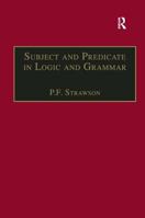 Subject and Predicate in Logic and Grammar 0416821901 Book Cover