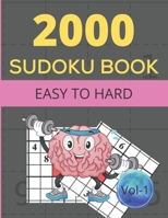 2000 SUDOKU BOOK EASY TO HARD Vol- 1: Easy to very hard 2000 sudoku puzzles books for adults gift for sudoku fans B08Z2JL4FN Book Cover