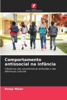 Comportamento antissocial na infância (Portuguese Edition) 6209689434 Book Cover