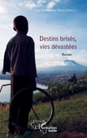 Destins brisés, vies dévastées 2343088438 Book Cover