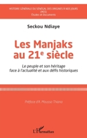 Les Manjaks au 21e siècle: Le peuple et son héritage face à l'actualité et aux défis historiques (French Edition) 2343184496 Book Cover