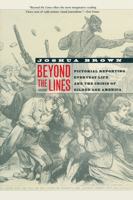 Beyond the Lines: Pictorial Reporting, Everyday Life, and the Crisis of Gilded Age America 0520248147 Book Cover