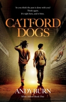 Catford Dogs: Conspiracy and murder throw PI Miles Askew into the jaws of South London gangland. 1068647604 Book Cover