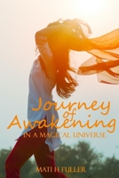 Journey of Awakening in a Magical Universe 1312583363 Book Cover