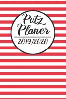 Putz Planer 2019 / 2020: Haushaltsplaner 2019 2020 | Putzplan A5, Haushaltskalender, Timer, Uni Planer (German Edition) 1688781668 Book Cover