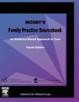 Mosby's Family Practice Sourcebook: An Evidence-Based Approach to Care 0779699068 Book Cover