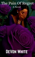The Pain Of Regret B0GN5MLHK3 Book Cover