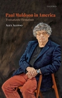 Paul Muldoon in America: Transatlantic Formations 0198859651 Book Cover