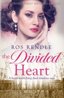 The Divided Heart: A heart-wrenching dual timeline saga 1800555431 Book Cover