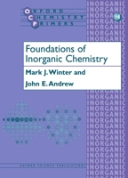 Foundations of Inorganic Chemistry (Oxford Chemistry Primers, 94) 0198792883 Book Cover