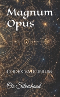 Magnum Opus: codex vaticinium (French Edition) B0GFXG1GD7 Book Cover