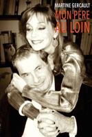 Mon Pere Au Loin 2955658006 Book Cover