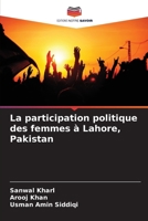 La participation politique des femmes à Lahore, Pakistan (French Edition) 6207975138 Book Cover