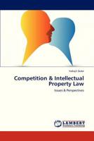 Competition & Intellectual Property Law 3838312708 Book Cover