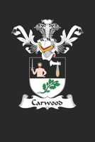 Carwood: Carwood Coat of Arms and Family Crest Notebook Journal (6 x 9 - 100 pages) 1695806484 Book Cover