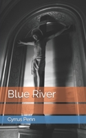 Blue River B0BZCBLHPF Book Cover