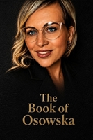 The Goldstonian Concordance Bible: The Book of Osowska (Series 0 — Foundations) B0H72DW9KG Book Cover