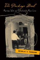 The Package Deal: Marriage, Work, and Fatherhood in Men's Lives 1566399580 Book Cover