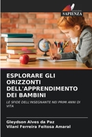 Esplorare Gli Orizzonti Dell'apprendimento Dei Bambini 6206398560 Book Cover
