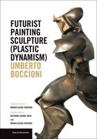 Futurist Painting Sculpture (Plastic Dynamism) 1606064754 Book Cover