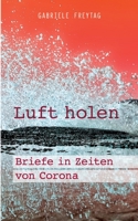 Luft holen: Briefe in Zeiten von Corona 3347101073 Book Cover