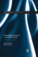 Knowledge Production in the Arab World: The Impossible Promise 036787430X Book Cover