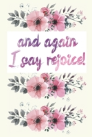 and again I say rejoice!: Devotional Journal Notebook for Women 1671322363 Book Cover