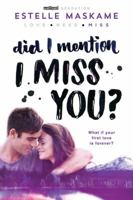 Did I Mention I Miss You? 149263221X Book Cover