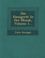 Das Hausgerat in Der Minah, Volume 1... 1286939534 Book Cover