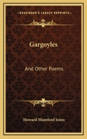 Gargoyles, and Other Poems 1432676830 Book Cover
