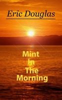 Mint In The Morning B0BP9S162H Book Cover