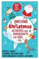 My Super Fun Christmas Activity Book: Games, Puzzles, Coloring Pages, and More to Count Down to Christmas! 1510759069 Book Cover