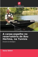 A carpa-espelho no reservatório de Bou Hertma, na Tunísia (Portuguese Edition) 6630161874 Book Cover