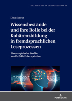 Wissensbestände und ihre Rolle bei der Kohärenzbildung in fremdsprachlichen Leseprozessen: Eine empirische Studie aus DaZ/DaF-Perspektive (DaZ und DaF in der Diskussion) (German Edition) 3631918178 Book Cover