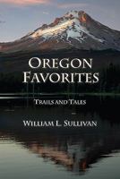 Oregon Favorites: Trails and Tales 098157016X Book Cover