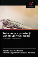 Tetrapody z prowincji Sancti Spíritus, Kuba 6203207837 Book Cover