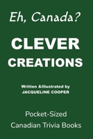Clever Creations (Eh, Canada) 1997874067 Book Cover