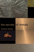 Secrets of Metals 158420043X Book Cover