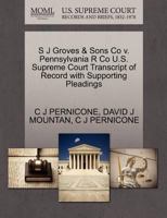 S J Groves & Sons Co v. Pennsylvania R Co U.S. Supreme Court Transcript of Record with Supporting Pleadings 127042520X Book Cover