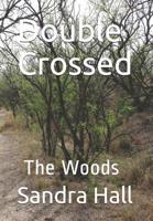 Double Crossed: The Woods 1724039261 Book Cover