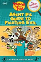 Agent P's Guide to Fighting Evil 1423167643 Book Cover