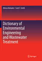 Dictionary of Environmental Engineering and Wastewater Treatment 3319262599 Book Cover